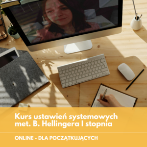 Kurs ustawień systemowych met. B. Hellingera I stopnia (podstawowy) ONLINE
